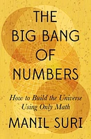 The Big Bang of Numbers