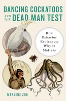 Dancing Cockatoos and the Dead Man Test