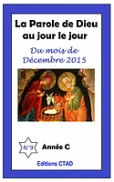 La parole de Dieu au jour le jour (mois de Decembre 2015)