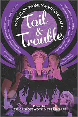 Toil & Trouble