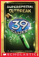 Outbreak (The 39 Clues: Super Special, Book 1)