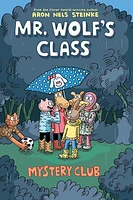 Mystery Club: A Graphic Novel (Mr. Wolf's Class #2)