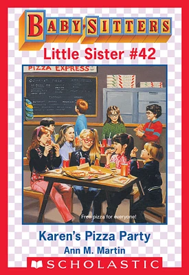 Karen's Pizza Party (Baby-Sitters Little Sister #42)