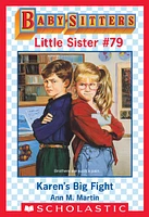 Karen's Big Fight (Baby-Sitters Little Sister #79)