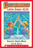 Karen's Swim Meet (Baby-Sitters Little Sister #110)