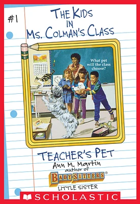 Teacher's Pet (The Kids in Ms. Colman's Class #1)