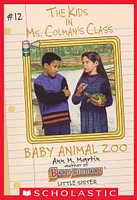 Baby Animal Zoo (The Kids in Ms. Colman's Class #12)