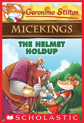 The Helmet Holdup (Geronimo Stilton Micekings #6)