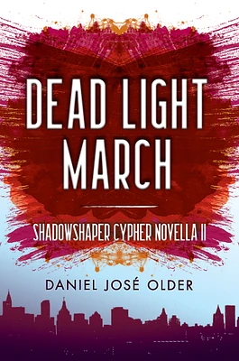 Dead Light March (The Shadowshaper Cypher, Novella 2)