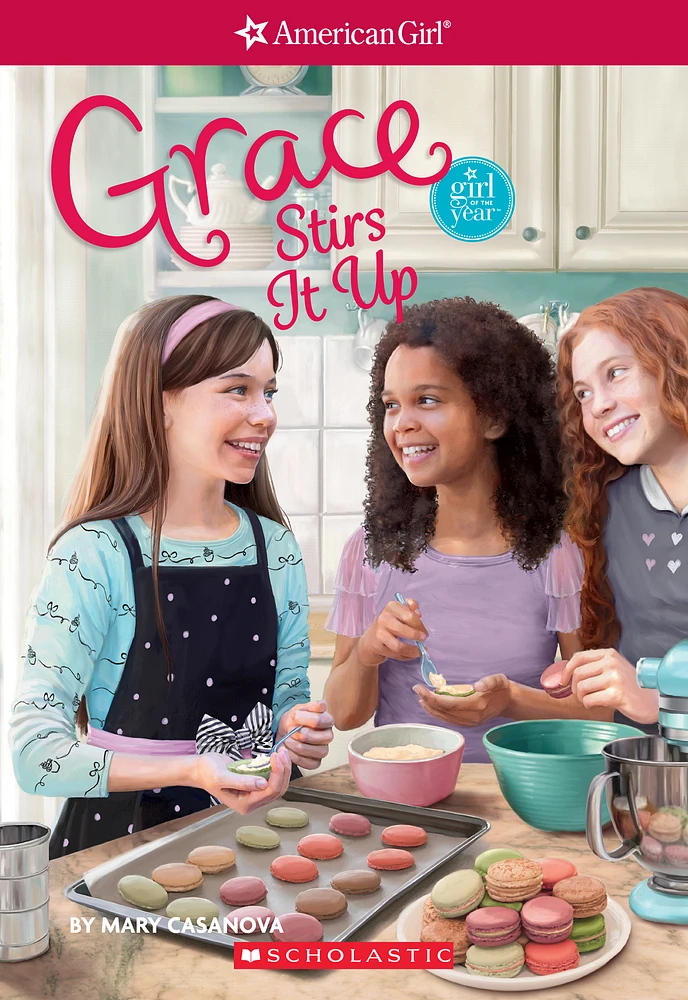 Grace Stirs It Up (American Girl: Girl of the Year 2015, Book 2)