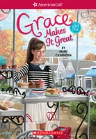 Grace Makes It Great (American Girl: Girl of the Year 2015, Book 3)