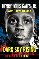 Dark Sky Rising: Reconstruction and the Dawn of Jim Crow (Scholastic Focus)