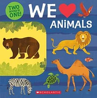 We Love Animals: Two Books in One!