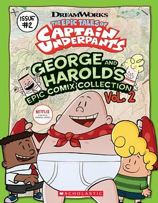 George and Harold's Epic Comix Collection Vol. 2 (The Epic Tales of Captain Underpants TV)