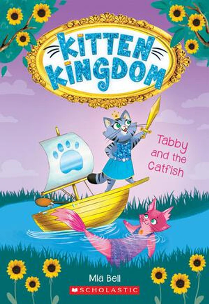 Kitten Kingdom #3: Tabby and the Catfish