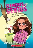 Nikki Tesla and the Ferret-Proof Death Ray (Elements of Genius #1