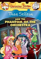 The Phantom of the Orchestra (Thea Stilton #29)