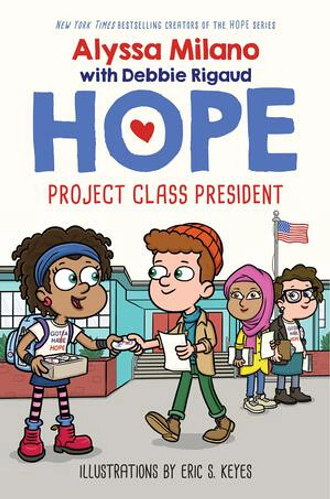 Project Class President (Alyssa Milano's Hope #3)