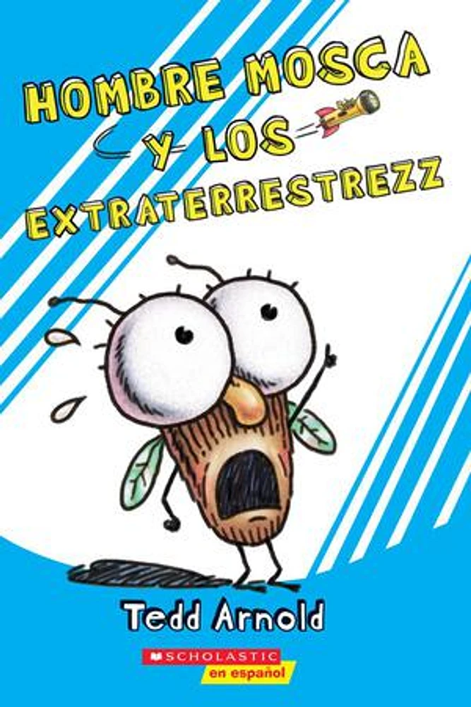 Hombre Mosca y los extraterrestrezz (Fly Guy and the Alienzz)