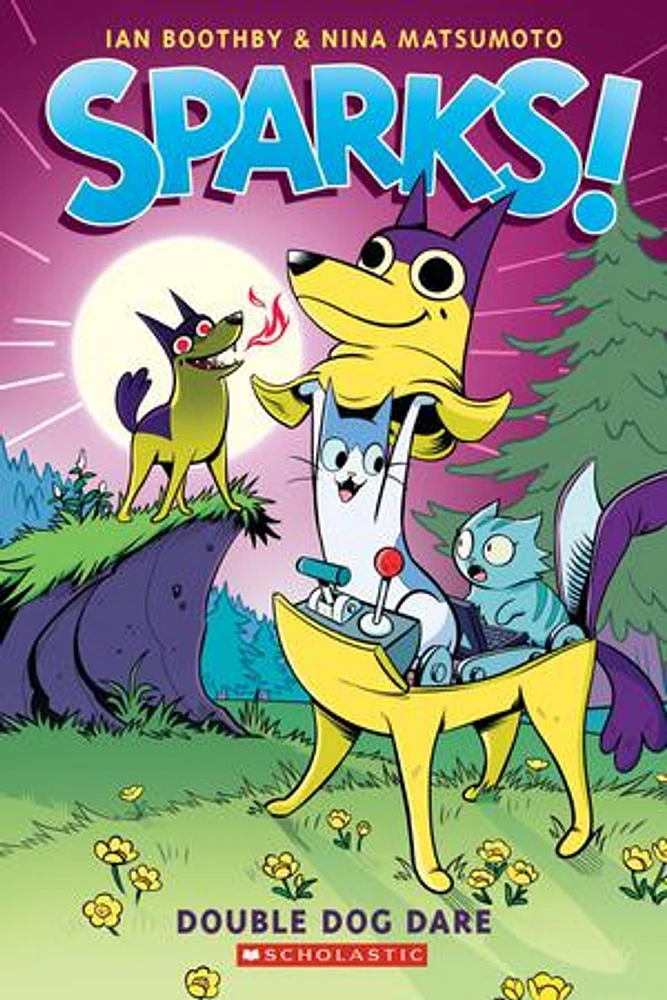 Sparks! Double Dog Dare: A Graphic Novel (Sparks! #2