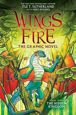 Wings of Fire: The Hidden Kingdom: A Graphic Novel (Wings of Fire Graphic Novel #3) (Library Edition)