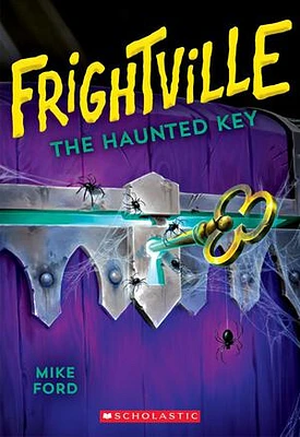 The Haunted Key (Frightville #3)