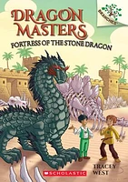 Fortress of the Stone Dragon: A Branches Book (Dragon Masters #17)