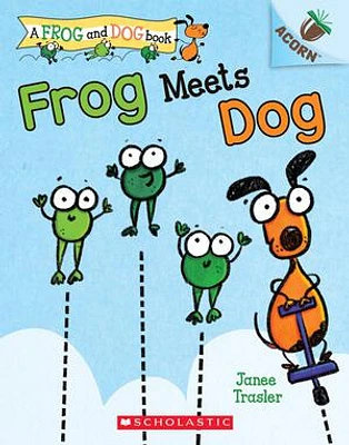 Frog Meets Dog: An Acorn Book (A Frog and Dog Book #1)