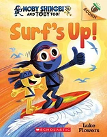 Surf's Up!: An Acorn Book (Moby Shinobi and Toby, Too! #1)