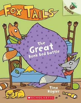 The Great Bunk Bed Battle: An Acorn Book (Fox Tails #1