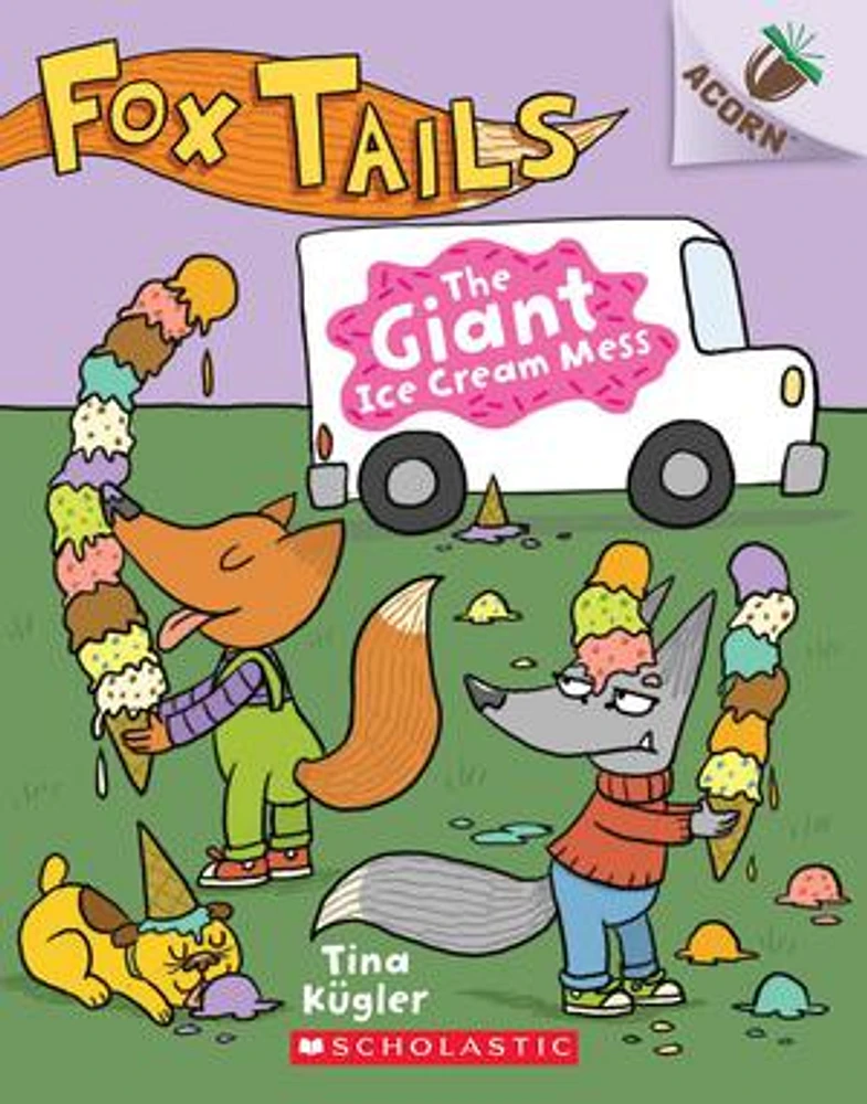 The Giant Ice Cream Mess: An Acorn Book (Fox Tails #3