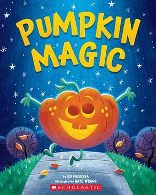 Pumpkin Magic (A Halloween Adventure)