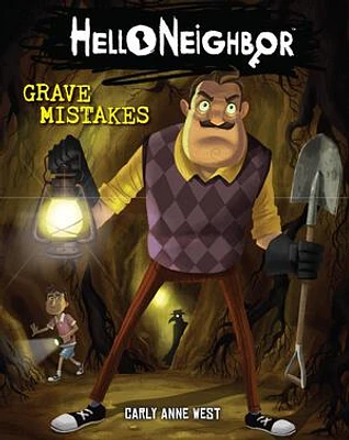 Grave Mistakes: An AFK Book (Hello Neighbor #5)