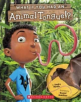 What If You Had an Animal Tongue!? (Library Edition)