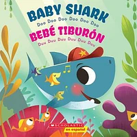 Baby Shark / Bebé Tiburón (Bilingual) (Bilingual edition)