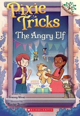 The Angry Elf: A Branches Book (Pixie Tricks #5