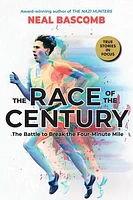 The Race of the Century: The Battle to Break the Four-Minute Mile (Scholastic Focus)