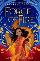 Force of Fire (The Fire Queen #1