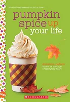 Pumpkin Spice Up Your Life