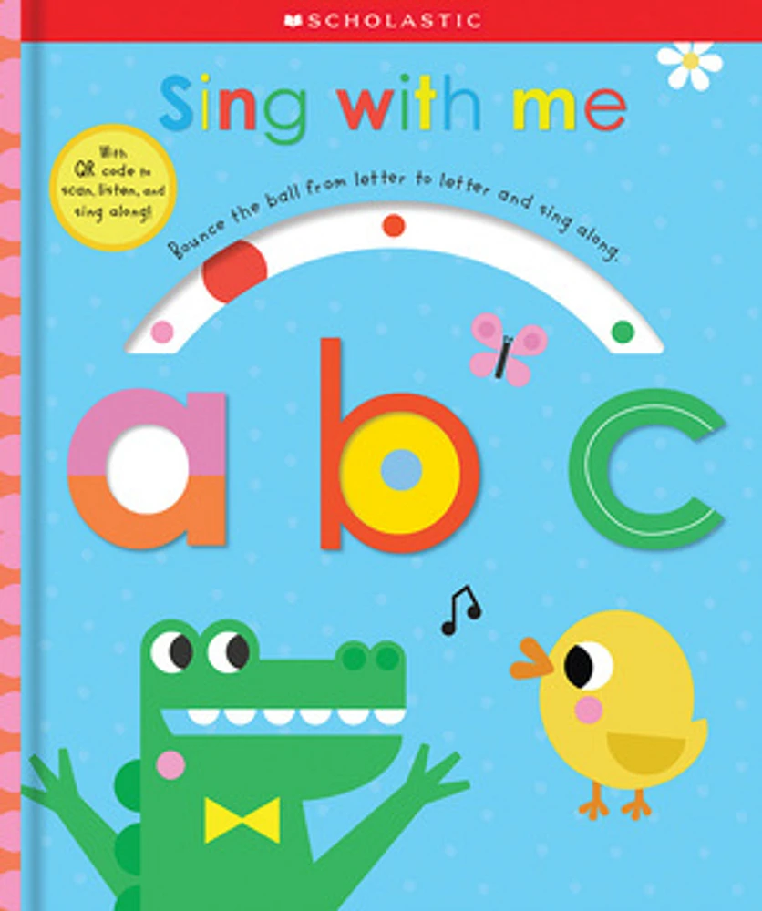 Sing With Me ABC: Scholastic Early Learners (Touch and Explore)