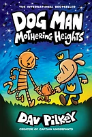 Dog Man: Mothering Heights: From the Creator of Captain Underpants (Dog Man #10)