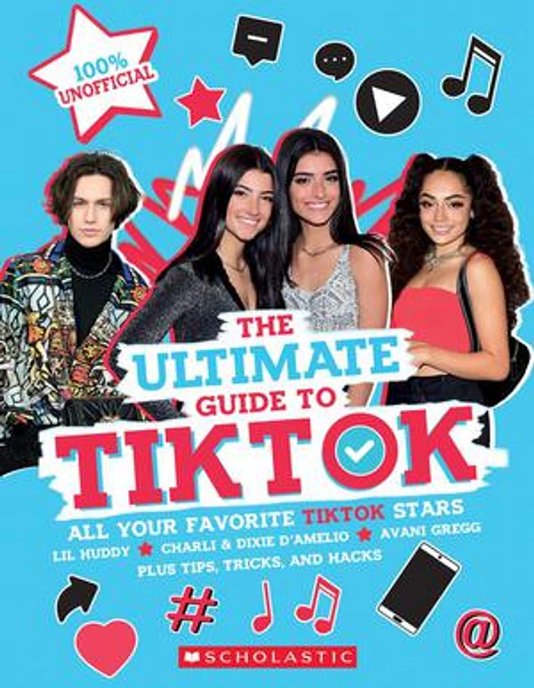 TikTok: The Ultimate Unofficial Guide! (Media tie-in)