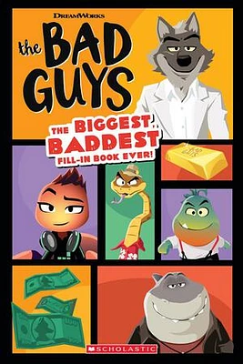 Bad Guys Movie: The Biggest, Baddest Fill-in Book Ever!