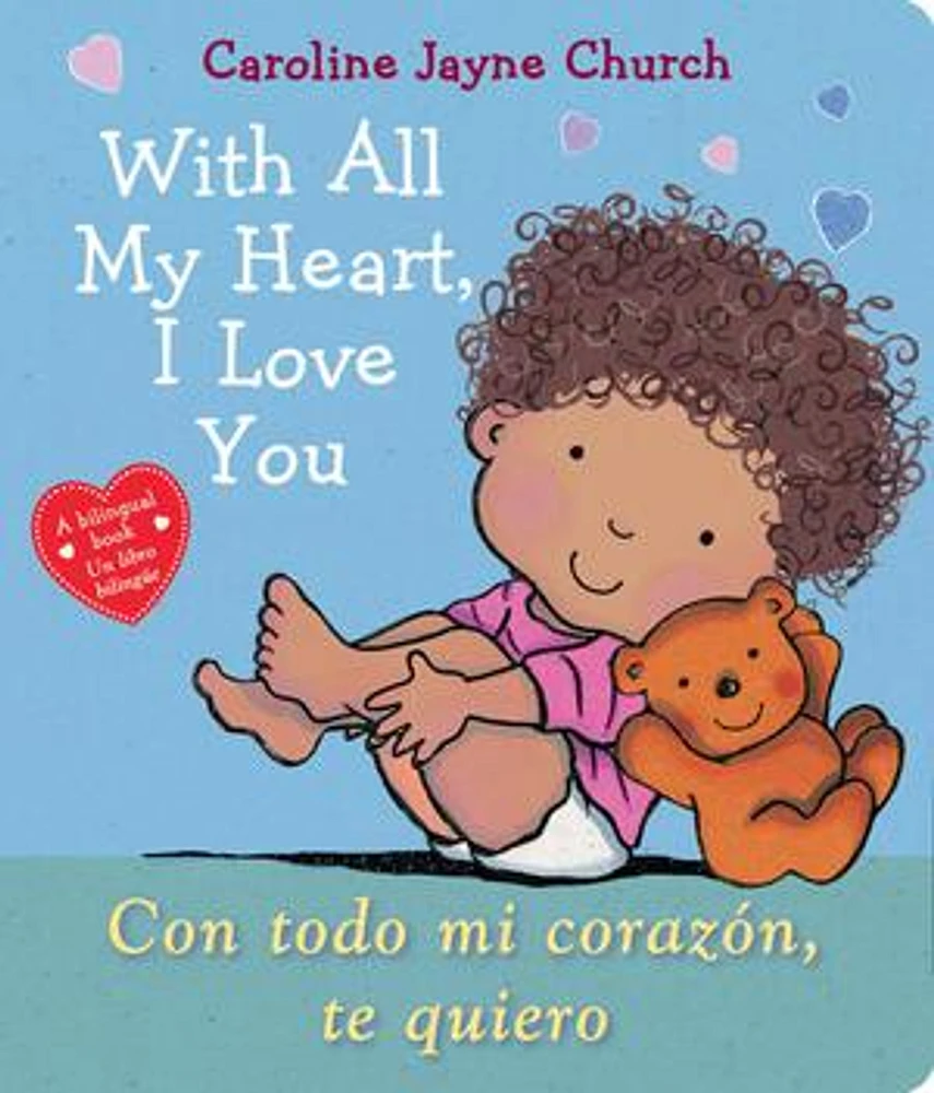 With All My Heart, I Love You / Con todo mi corazón, te quiero