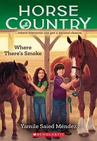 Where There's Smoke (Horse Country #3)