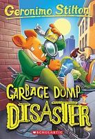 Garbage Dump Disaster (Geronimo Stilton #79)