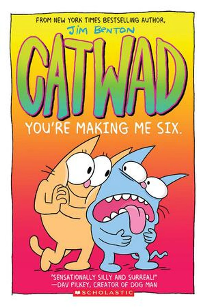 You're Making Me Six: A Graphic Novel (Catwad #6)