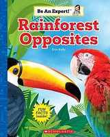 Rainforest Opposites (Be an Expert