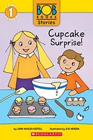 Cupcake Surprise! (Bob Books Stories: Scholastic Reader