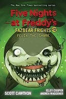 Felix the Shark: An AFK Book (Five Nights at Freddy's Fazbear Frights #12)